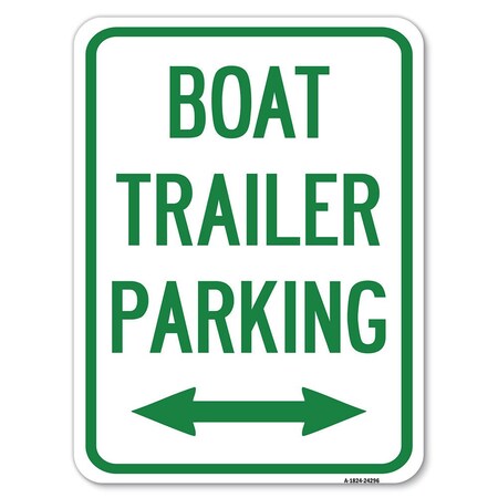 Signmission Boat Trailer Parking With Bidirectional Arrow Symbol Rust Proof Parking, A-1824-24296 A-1824-24296